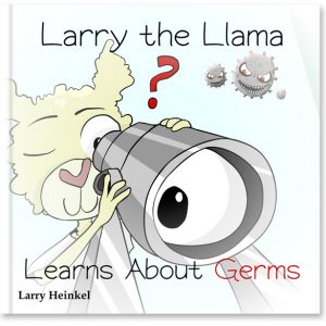 Larry the Llama Learns About Germs